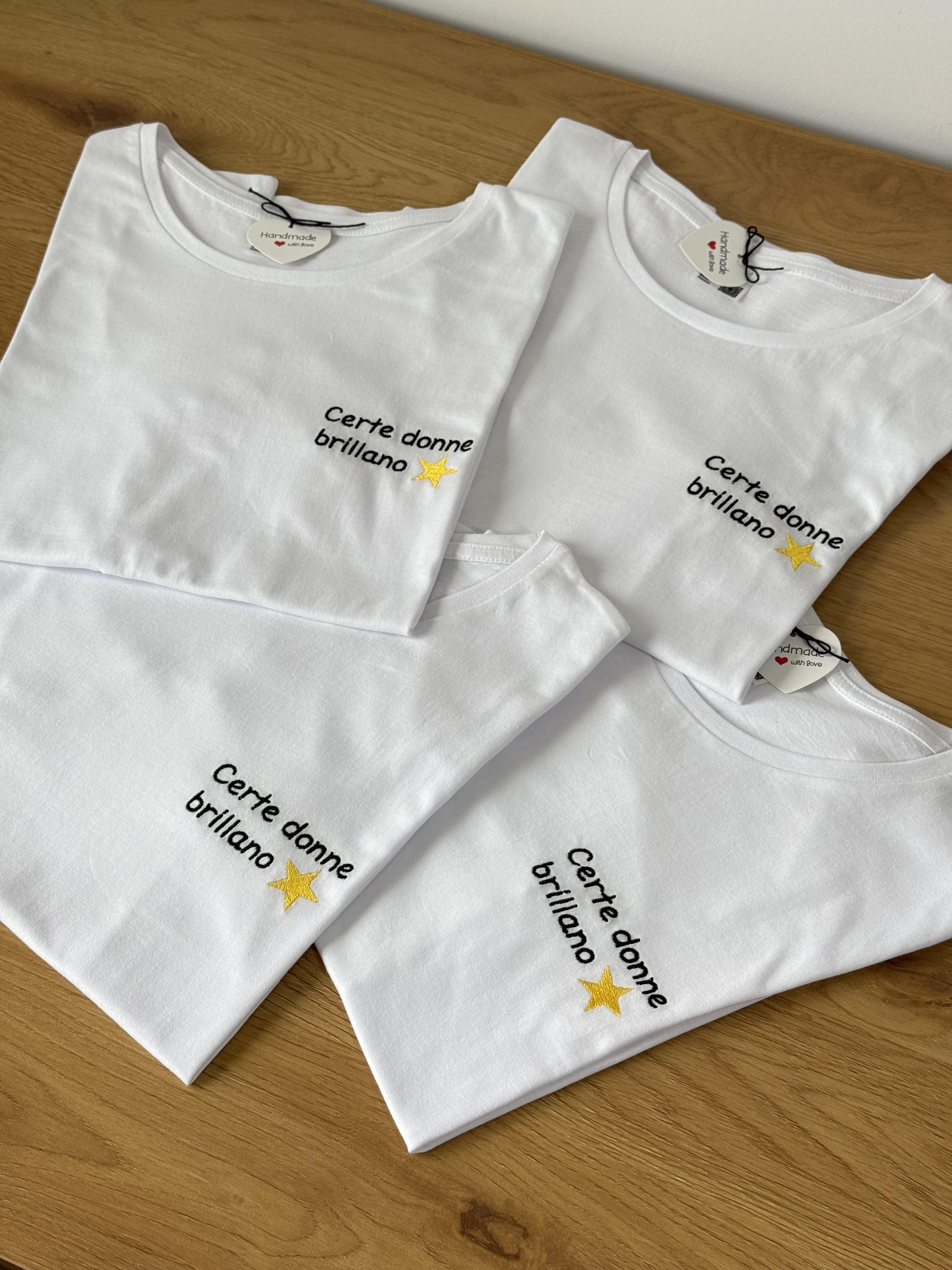 T-SHIRT  "CERTE DONNE BRILLANO"